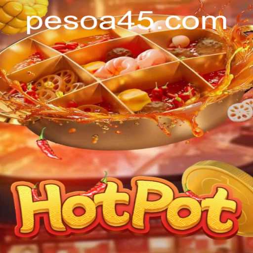 Discover the Exciting World of Hotpot: A45.COM's Newest Gaming Experience