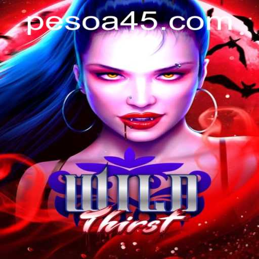 Exploring the Thrilling World of WildThirst: A45.COM's Latest Gaming Adventure